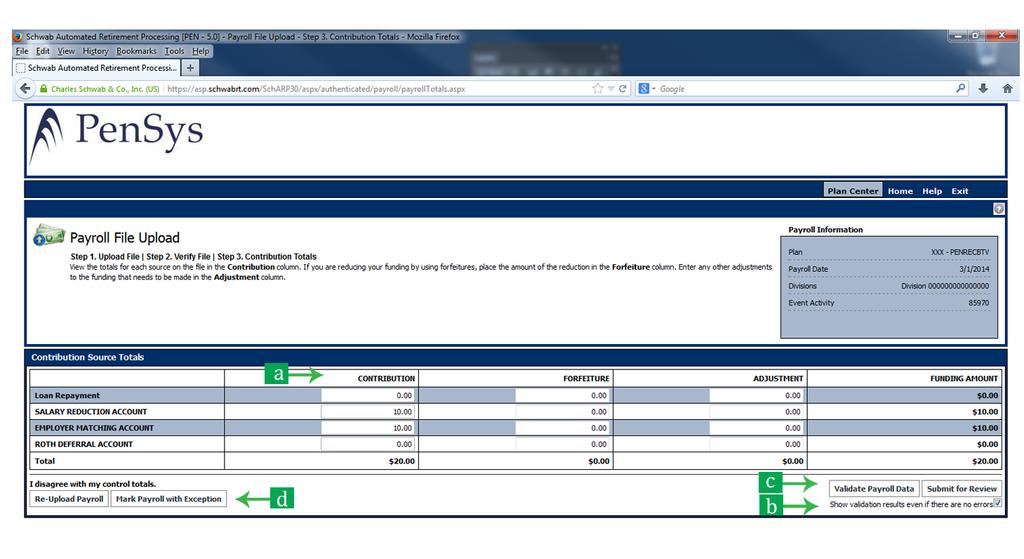 Step 3: Review/Adjust Contribution Totals a. View the totals for each source on the payroll file in the Contribution column. b.