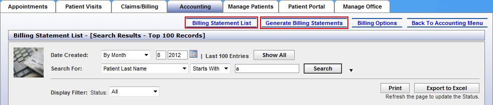 The first link on the top of the page, Billing Statement List, will bring you back to this default page if you navigate away at any time.