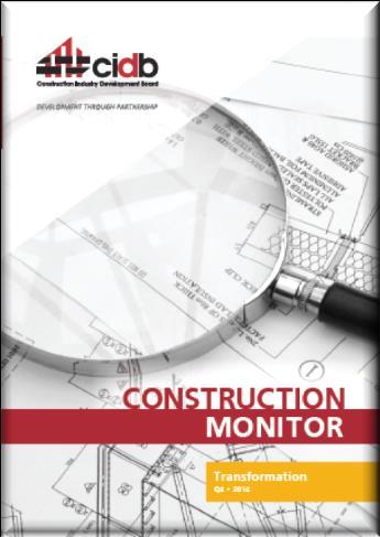 Performance Environment cidb Construction Monitor: Q1: Supply & Demand Q2: Contractor Development Q3: Employment Q4: Transformation cidb SME Business Conditions Survey cidb Construction