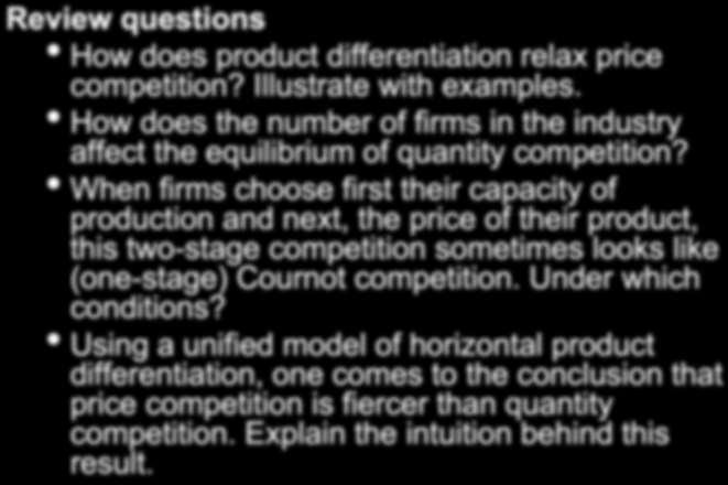 Chapter 3 - Review questions Review questions How does product differentiation relax price competition? Illustrate with examples.