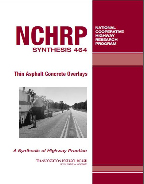 Thin Overlay Guides NCHRP Synthesis 464 Thinlays for Pavement Preservation pending publication