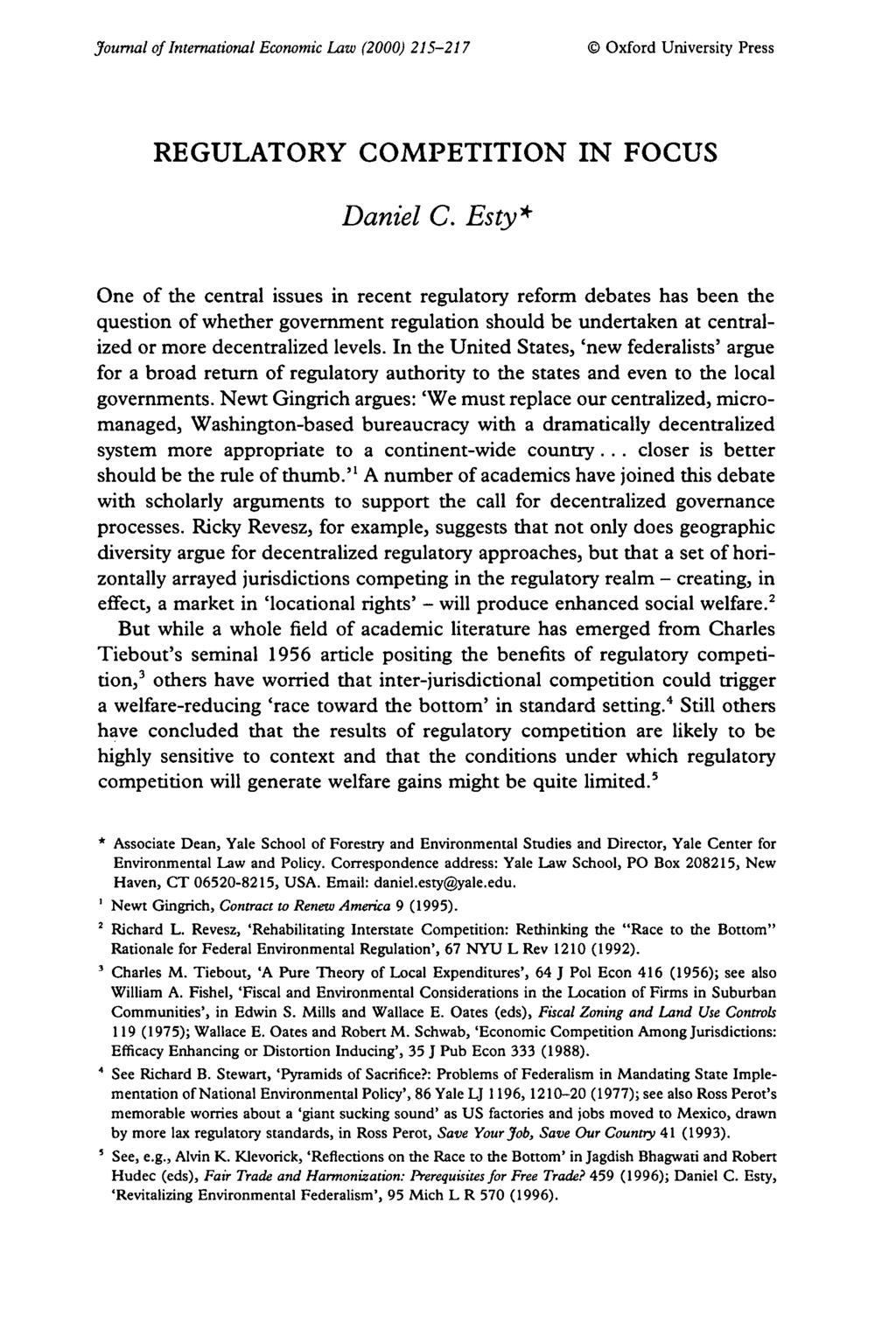 Journal of International Economic Law (2000) 215-217 D Oxford University Press REGULATORY COMPETITION IN FOCUS Daniel C.