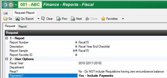 1. Review Potential Accounts Payable Go to Finance Reports Fiscal - Fiscal15 Run the Fiscal Year End Checklist
