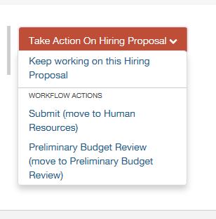 9. Hiring Proposal Documents optional this can be used to add any additional documents requested by Human Resources. 10.