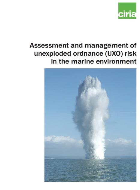 CIRIA Guide Onshore &Offshore UXO Risks 2009 Land Based CIRIA Guide (C681) 2014 RH DHV