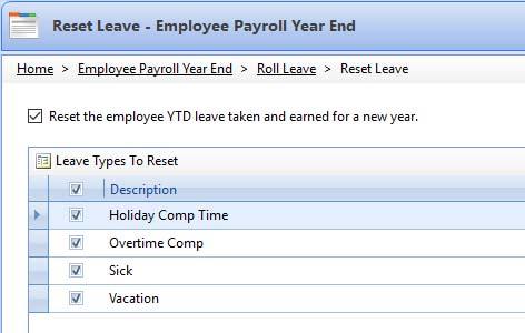 Click Next to continue. Reset Leave: Clears year-to-date leave taken and year-to-date earned for a new year.