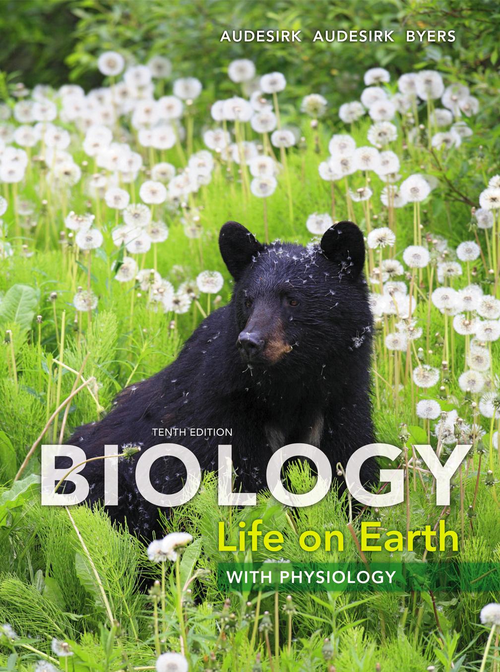 BIOLOGY Life on Earth WITH PHYSIOLOGY Tenth Edition Audesirk Audesirk Byers 13