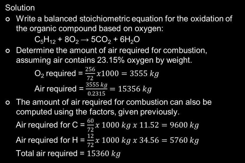 Example 9.2 Determination of the stoichiometric amount of air required for the combustion of an organic solid waste. Example 9.