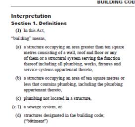 - but missing from the 1.4.1.2 (1) (c) 1.4.1.2 (1) (a) advises to reference the Building Code Act 1992 (as amended 2014) Building Code Act 1.3.1.1 (1) (a) lists structures designated in the building code as listed above in (d) ONTARIO BUILDING CODE 2012 STRUCTURE Division A: Part 1 Compliance and General Section 1.