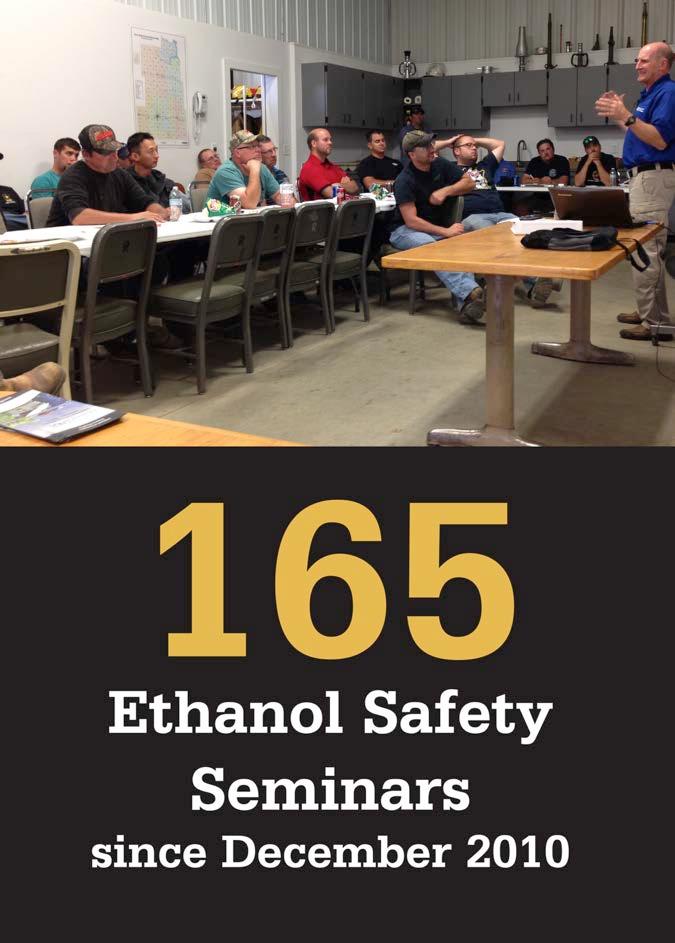 Since December 2010, RFA has held: 165 Ethanol Safety Seminars