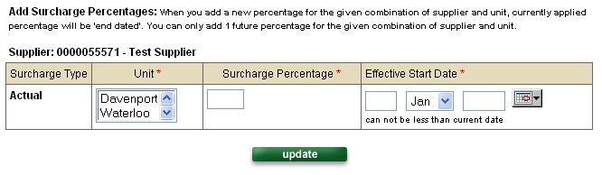 Maintain and Validate Surcharge Percentage cont. Editing Percentage Amount continued 3. Select the desired unit(s) in the Unit field. Use control-click to select multiple units. 4.