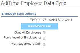 Employee Sync screen (Timekeeping > EE Data Sync) Check Sync all Employees Force Insert of Employee(s) Click Begin Employee Sync (This should only take a couple of minutes, as it is only force