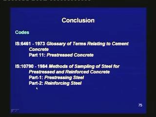 (Refer Slide Time 56:58) 10. IS: 6461 1973 Glossary of Terms Relating to Cement Concrete, Part-11: Prestressed Concrete 11.