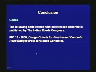 (Refer Slide Time 57:31) The following code related with prestressed concrete is published by the Indian Roads Congress.
