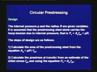 (Refer Slide Time 10:30) The internal pressure p and the radius R are given variables.