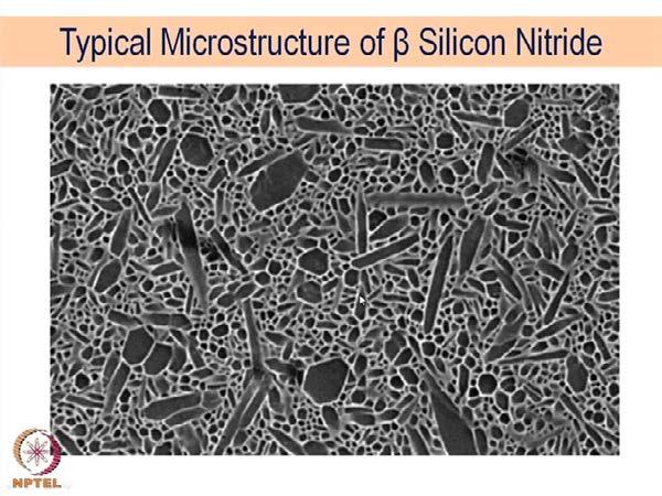 (Refer Slide Time: 53:54) So, this is a typical microstructure of a beta silicon nitride.