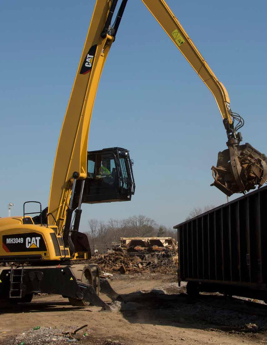 GET THE JOB DONE RIGHT, SAFELY Steel mills put unique demands on heavy equipment.