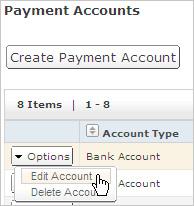 Creating/Editing Bank Accounts 1. Select Payment Accounts from the Setup tab to add and edit all accounts used to pay invoices online. 2. To create a new bank account, go to Step 2a.