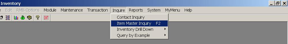 Master Item Inquiry To Access Press F2 anywhere in the system Click the Right Mouse Button in Order