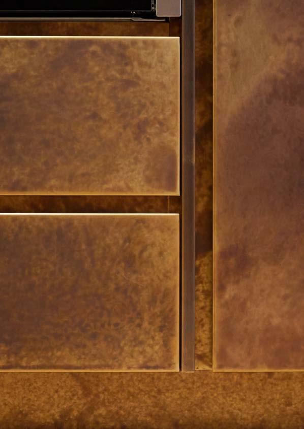 MODERN CHARACTER STUNNING METAL FINISHES From cabinetry clad in the finest quality metal