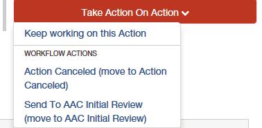 8. Routing / Take Action on Action Position Management Module When you are ready to send your completed position description and PAF for approvals, press the Take Action On Action button in the upper