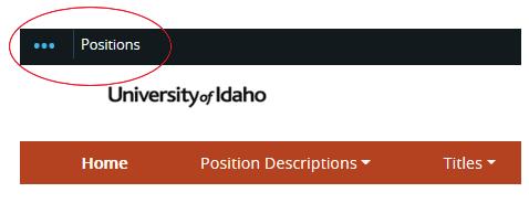 Refilling a Current or Upcoming Vacant Position: 1. Verify you are in the Position Management module (orange header) and authorized to create a position description.