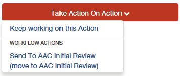 9. Routing / Take Action on Action Position Management Module When you are ready to send your completed position description, press the Take Action On Action button in the upper right.