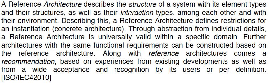 What is a reference architecture? In short: it is the specification of which language you should use to describe the system you are describing.