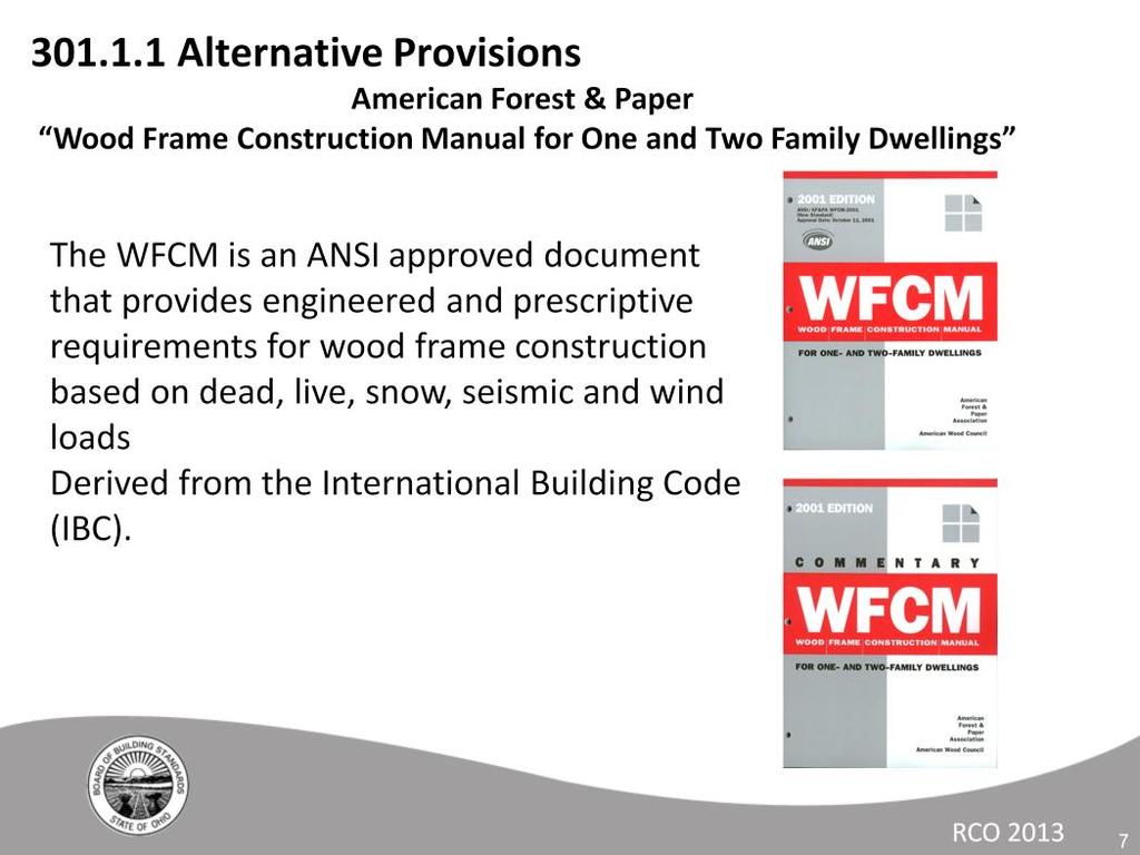 The Wood Frame Construction manual by the American Forest and Paper Association