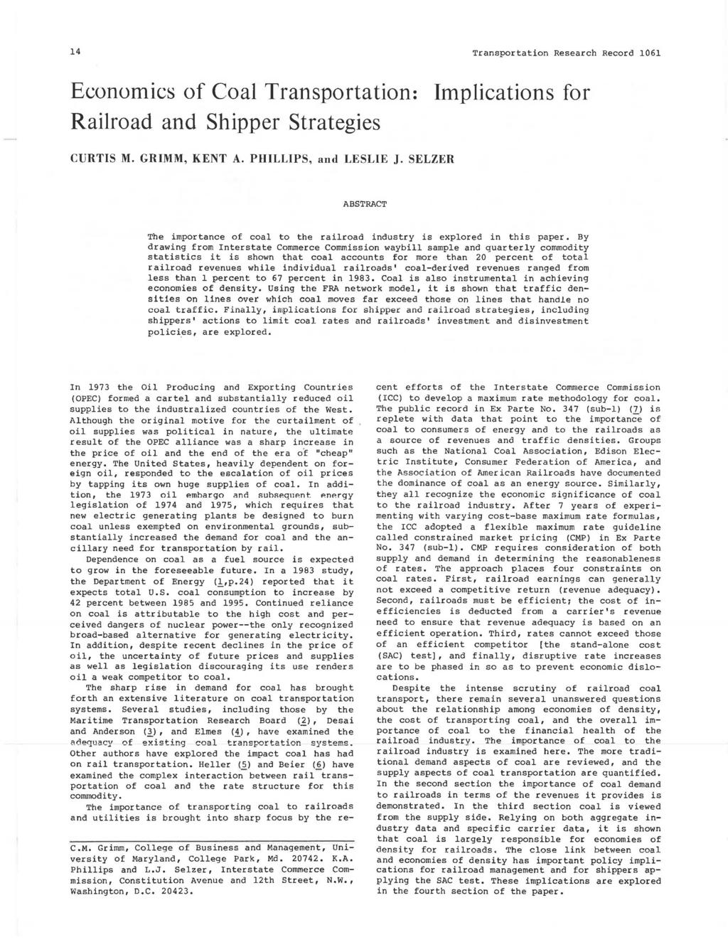 14 Transportation Research Record 1061 Economics of Coal Transportation: Implications for Railroad and Shipper Strategies CURTIS M. GRIMM, KENT A. PHILLIPS, and LESLIE J.