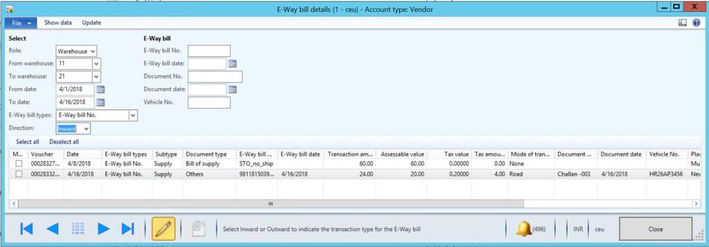 e In the Direction field, select Inward. f Click Show data. g View the E-Way bill details of the posted transactions. of the posted transactions. Task 3.