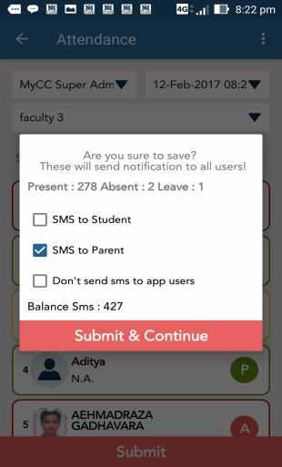 Fill class wise attendance from app & instant Absent SMS to parents Ÿ BAll teachers can