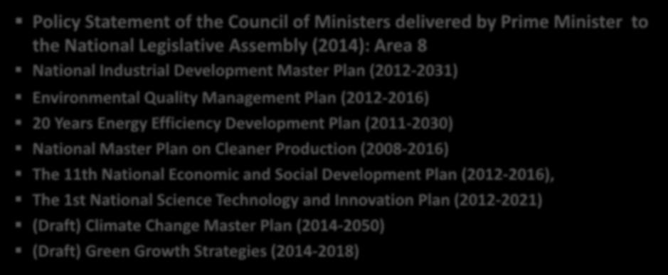..) National Plans Policy Statement of the Council of Ministers delivered by Prime Minister to the National Legislative Assembly (2014): Area 8 National Industrial Development Master Plan (2012-2031)
