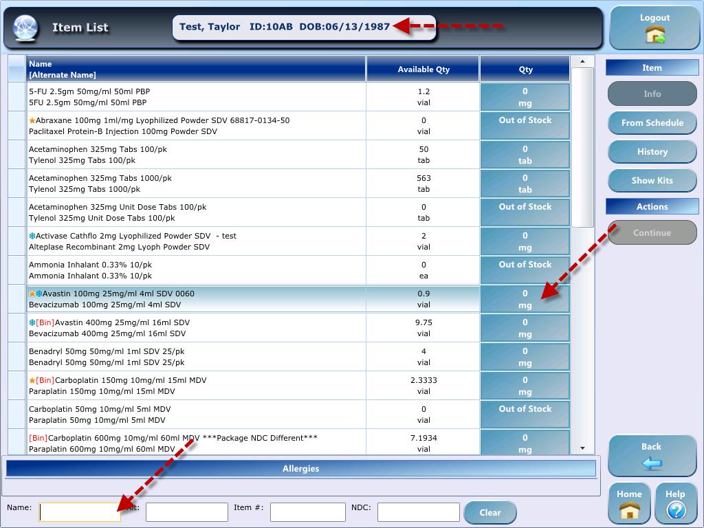 Dispense Manually Dispense Items Once a patient is selected, users will access the Item List screen.