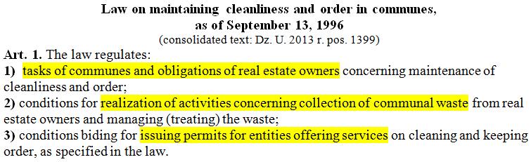 Cleanliness and order maintenance Maintaining cleanliness and order belongs to mandatory tasks of communes / municipalities therefore the self-governments are responsible for ensuring cleanliness and