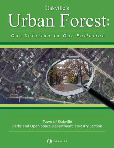 Oakville Management Advances Integration of UF with air quality and climate protection initiatives By-laws to protect large stature trees on