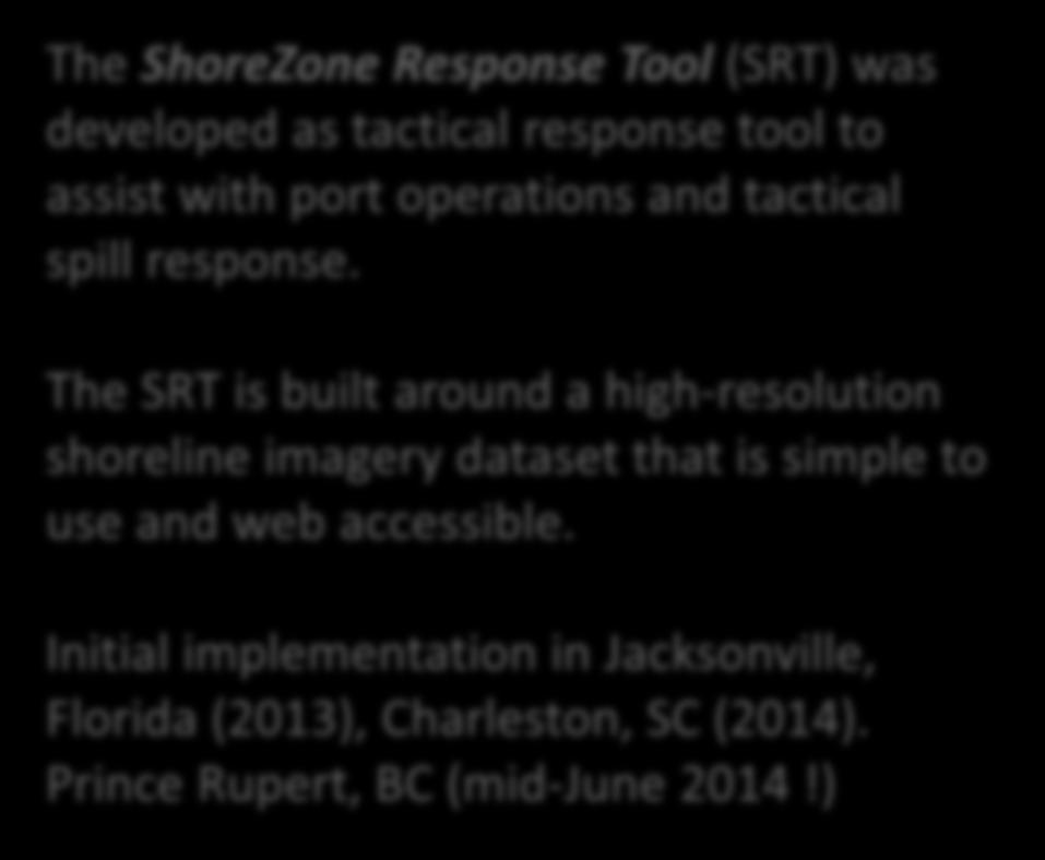 The SRT is built around a high-resolution shoreline imagery dataset that is simple to use and