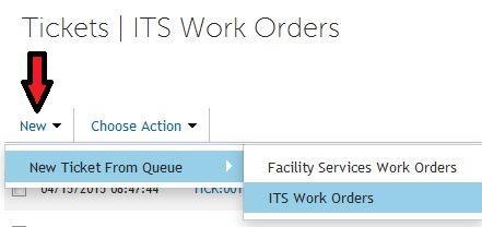 2) Hover over the New Ticket From Queue option, and then click the ITS Work Orders option as demonstrated below.