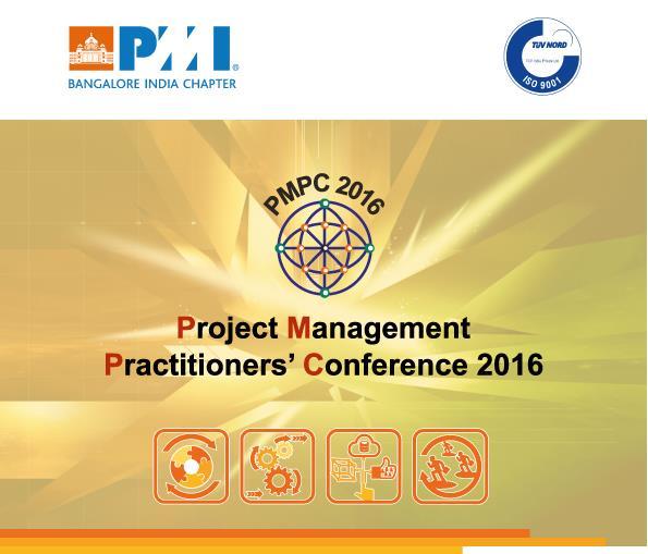 ARCHITECTING PROJECT MANAGEMENT for Enterprise Agility July 14 to 16, 2016, NIMHANS Convention Centre, Bengaluru Enable