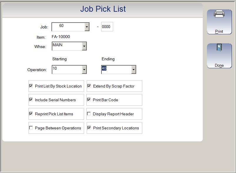 Section 6 Info Tab 6.6. Print Pick List Select the Print Pick List option to print a copy of the Pick List for a specific job.