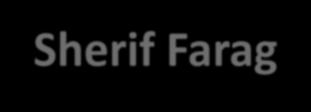 a,b Sherif Farag, Research Associate a