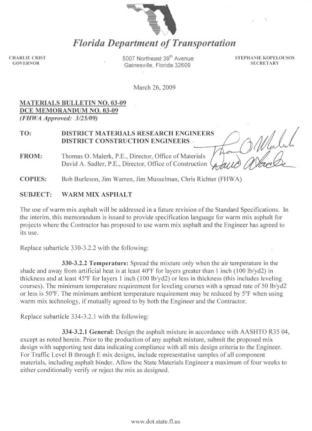 Continuing on the path to implementation. Issued interim memo in 2009 to allow WMA. http://www.dot.state.