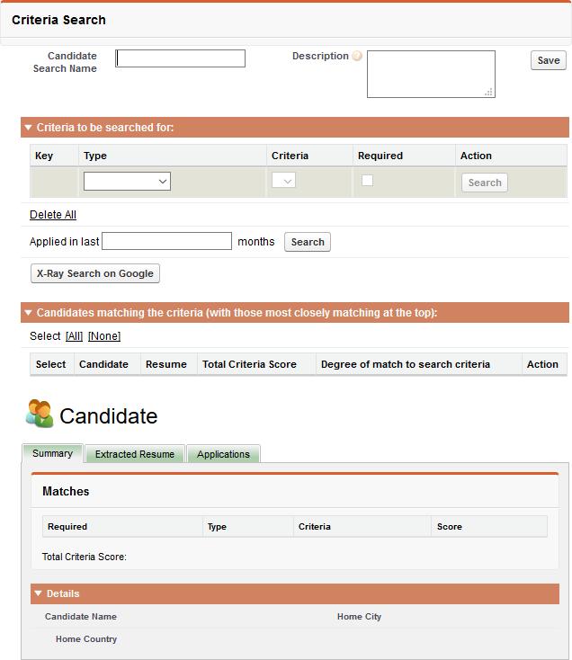Candidates Searching for Candidates 3. Complete the fields as follows: Candidate Search Name Description Save A meaningful name for this search.