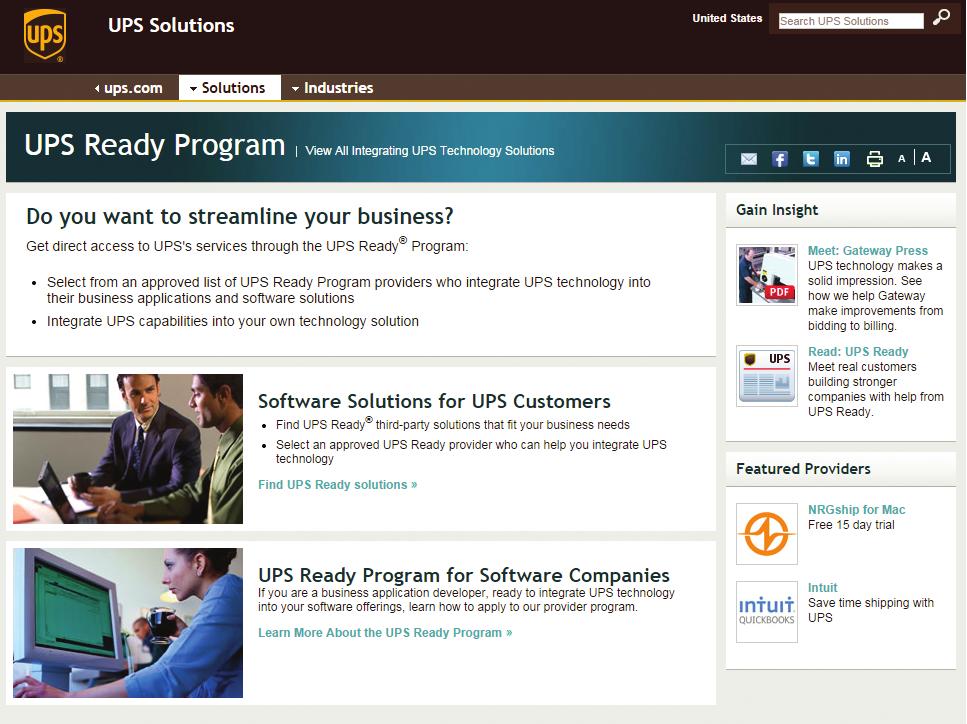 Get started Get started Visit ups.com/upsready and select the Find UPS Ready solutions link under Software Solutions for UPS Customers.