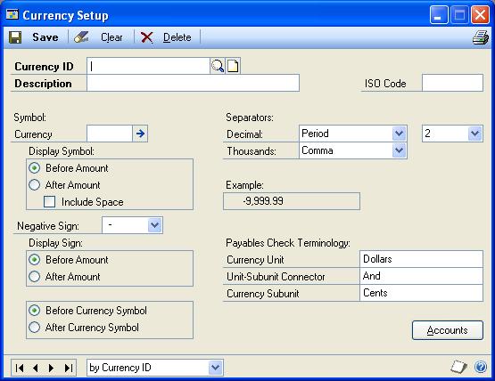 PART 3 COMPANY SETUP To set up a currency record: 1. Open the Currency Setup window. (Microsoft Dynamics GP menu >> Tools >> Setup >> System >> Currency) 2.