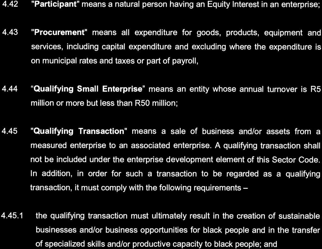 158 No. 41024 GOVERNMENT GAZETTE, 4 AUGUST 2017 4.42 "Participant" means a natural person having an Equity Interest in an enterprise; 4.