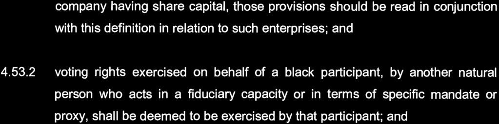 160 No. 41024 GOVERNMENT GAZETTE, 4 AUGUST 2017 company having share capital, those provisions should be read in conjunction with this definition in relation to such enterprises; and 4.53.