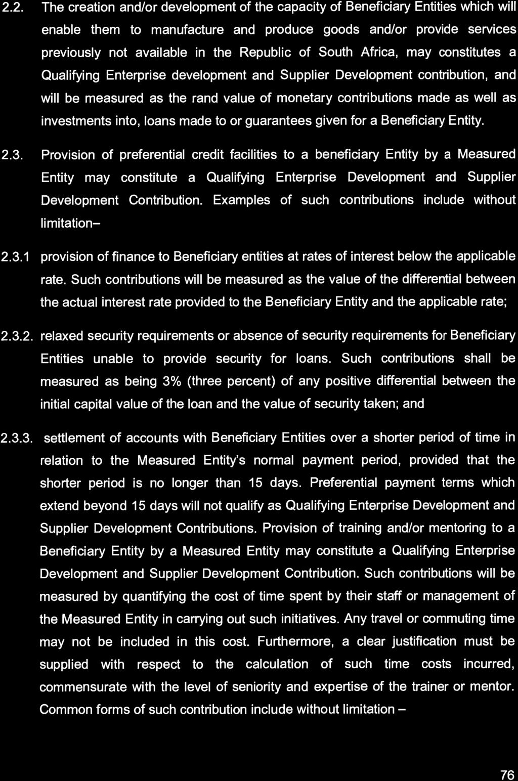 220 No. 41024 GOVERNMENT GAZETTE, 4 AUGUST 2017 2.2. The creation and/or development of the capacity of Beneficiary Entities which will enable them to manufacture and produce goods and /or provide