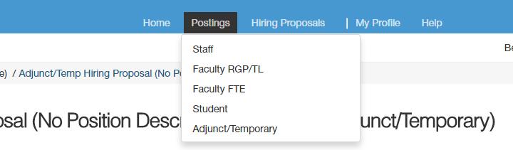 The following user types can create a Hiring Proposal: Initiator Department HR Contact College/Division HR