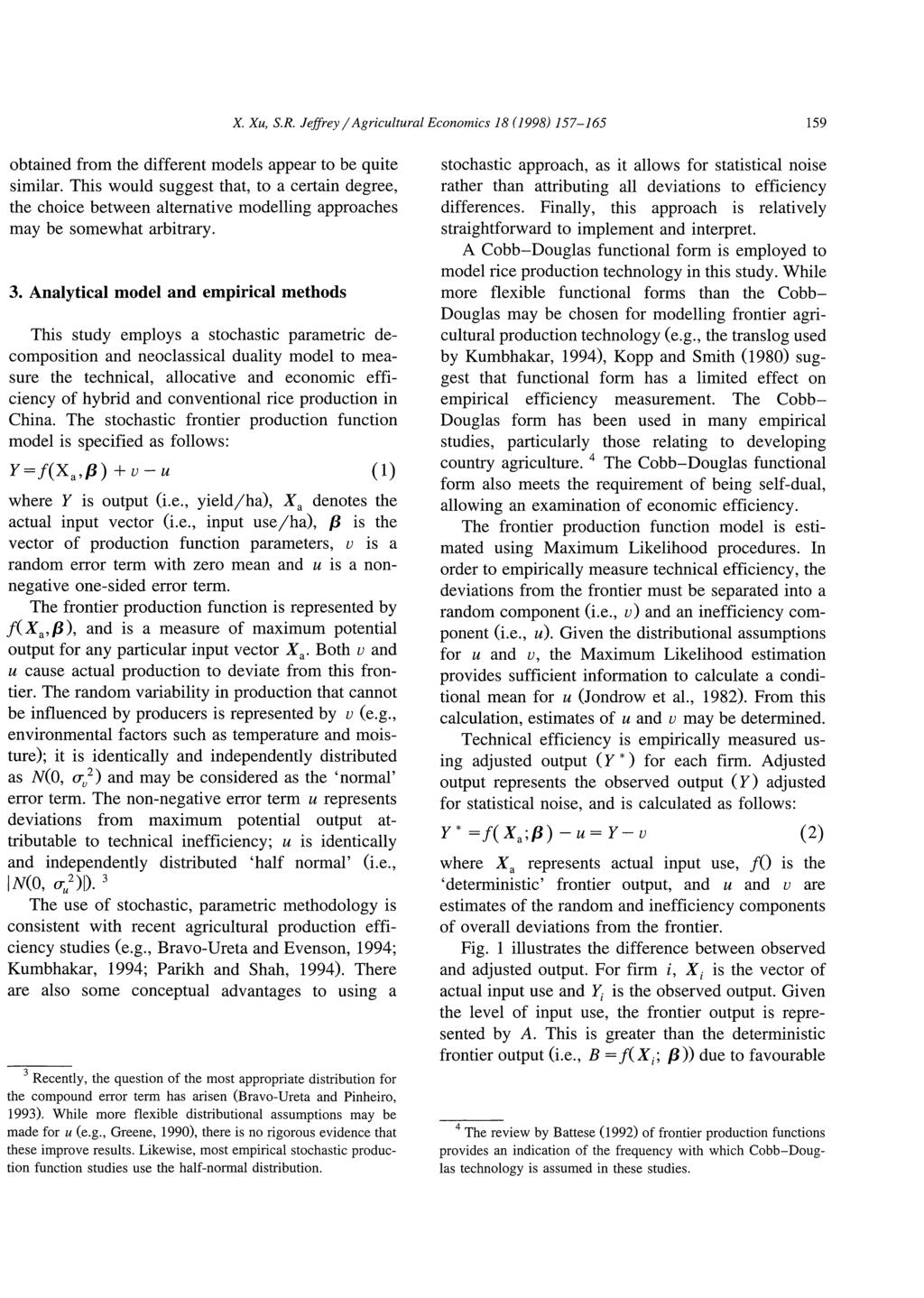 X. Xu, S.R. Jeffrey/ Agricultural Economics 18 ( 1998) 157-165 159 obtained from the different models appear to be quite similar.